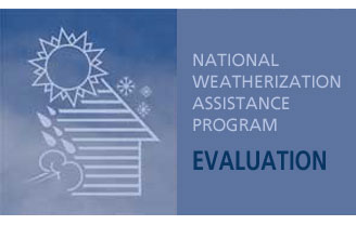 Weatherization Assistance Program Evaluation