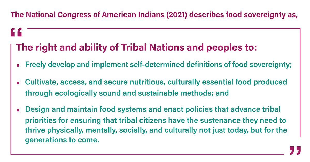 A description of food sovereignty as defined by the National Congress of American Indians
